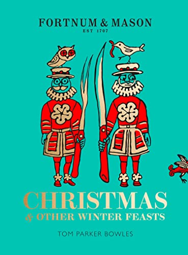 Fortnum & Mason: Christmas & Other Winter Feasts - Hardcover