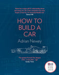 How to Build a Car: The Autobiography of the World's Greatest Formula 1 Designer - Hardcover