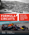 Formula 1 Circuits: Maps and Statistics from Every Grand Prix Track - Hardcover
