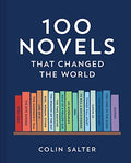 100 Novels That Changed the World - Hardcover