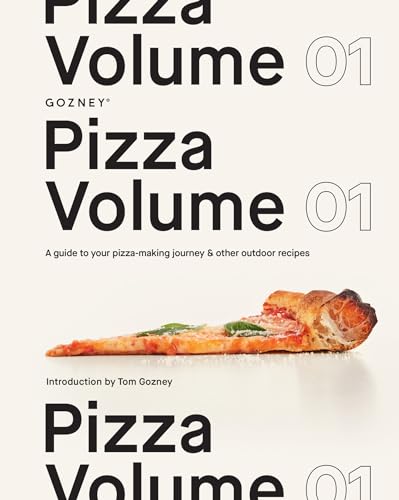 Pizza Volume 01: A Guide to Your Pizza-Making Journey and Other Outdoor Recipes - Hardcover