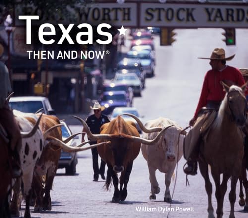 Texas Then and Now - Hardcover