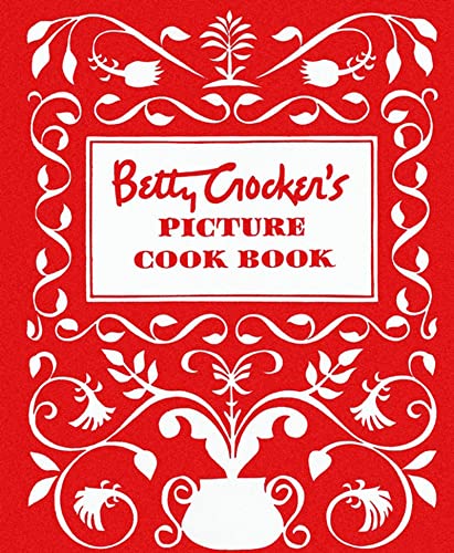 Betty Crocker's Picture Cookbook, Facsimile Edition - Hardcover