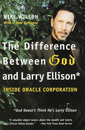The Difference Between God and Larry Ellison: *God Doesn't Think He's Larry Ellison - Paperback