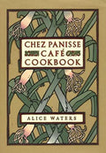 Chez Panisse Cafe Cookbook - Hardcover
