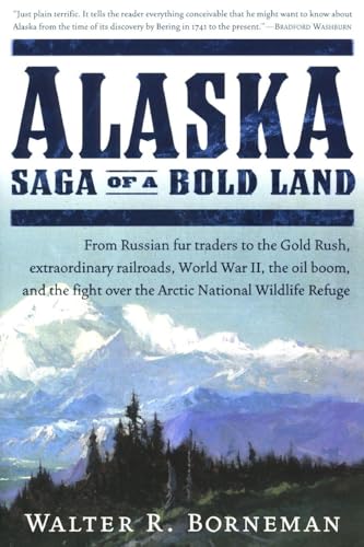 Alaska: Saga of a Bold Land - Paperback