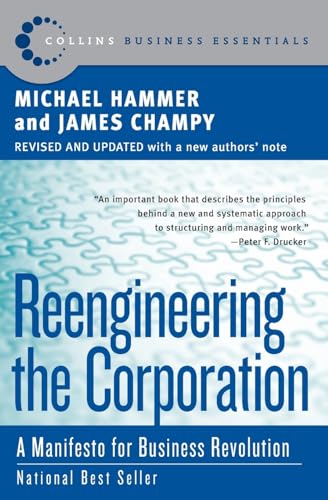 Reengineering the Corporation: A Manifesto for Business Revolution - Paperback