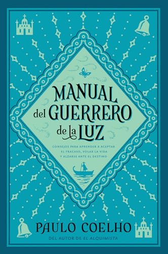Warrior of the Light \ Manual del Guerrero de la Luz: A Manual = Warrior of the Light, a Manual - Paperback