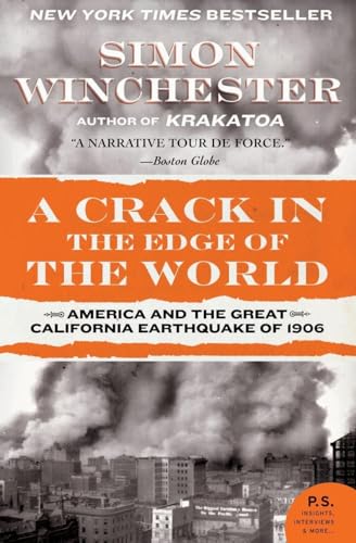 A Crack in the Edge of the World: America and the Great California Earthquake of 1906 - Paperback