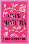 Eleven Minutes \ Once Minutos: Una Novela - Paperback