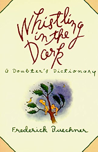 Whistling in the Dark: An ABC Theologized - Paperback