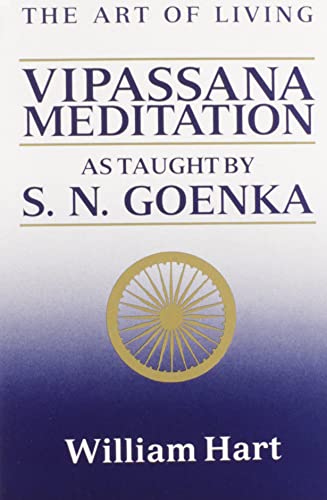 The Art of Living: Vipassana Meditation: As Taught by S. N. Goenka - Paperback