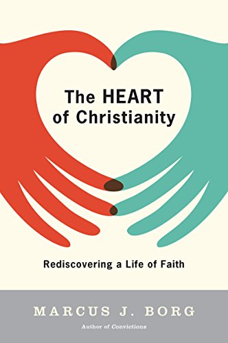 The Heart of Christianity: Rediscovering a Life of Faith - Paperback