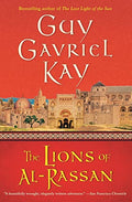 The Lions of Al-Rassan: Lions of Al-Rassan, the - Paperback