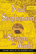 The System of the World: Volume Three of the Baroque Cycle - Paperback
