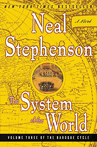 The System of the World: Volume Three of the Baroque Cycle - Paperback