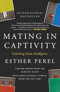 Mating in Captivity: Unlocking Erotic Intelligence - Paperback