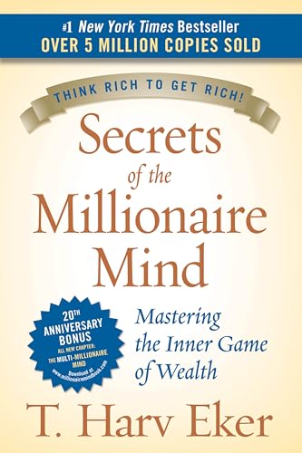 Secrets of the Millionaire Mind: Mastering the Inner Game of Wealth - Hardcover