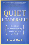 Quiet Leadership: Six Steps to Transforming Performance at Work - Paperback