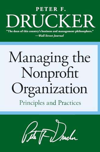 Managing the Non-Profit Organization: Principles and Practices - Paperback