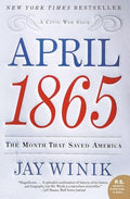 April 1865: The Month That Saved America - Paperback