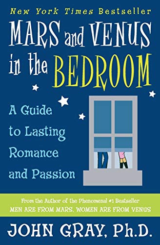 Mars and Venus in the Bedroom: Guide to Lasting Romance and Passion - Paperback
