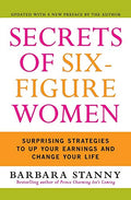 Secrets of Six-Figure Women: Surprising Strategies to Up Your Earnings and Change Your Life - Paperback