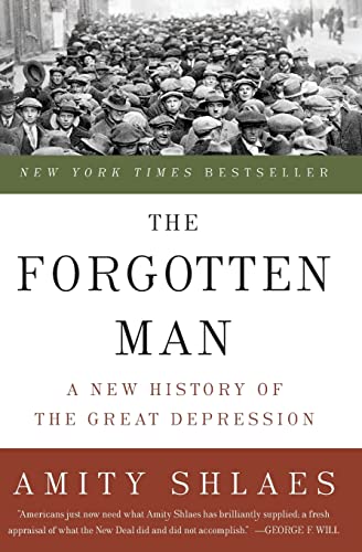 The Forgotten Man: A New History of the Great Depression - Paperback
