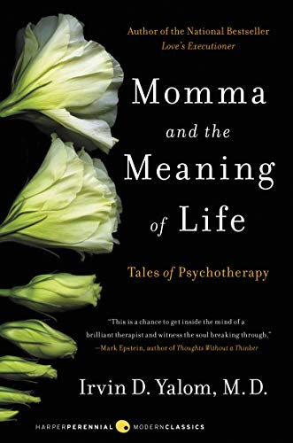 Momma and the Meaning of Life: Tales of Psychotherapy - Paperback