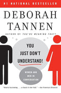 You Just Don't Understand: Women and Men in Conversation - Paperback