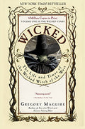 Wicked: The Life and Times of the Wicked Witch of the West - Paperback