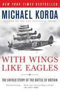 With Wings Like Eagles: The Untold Story of the Battle of Britain - Paperback