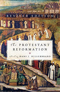 The Protestant Reformation: Revised Edition - Paperback