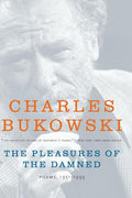 The Pleasures of the Damned: Poems, 1951-1993 - Paperback