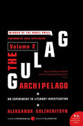 The Gulag Archipelago [Volume 2]: An Experiment in Literary Investigation - Paperback