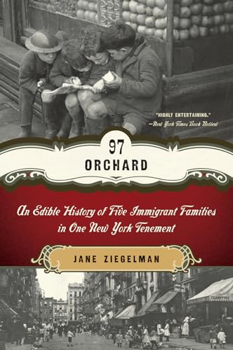 97 Orchard: An Edible History of Five Immigrant Families in One New York Tenement - Paperback