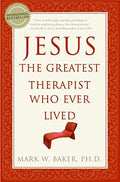 Jesus, the Greatest Therapist Who Ever Lived - Paperback