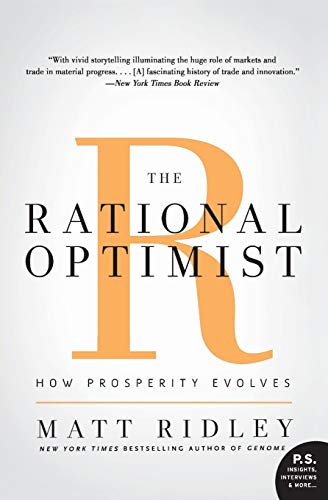 The Rational Optimist: How Prosperity Evolves - Paperback