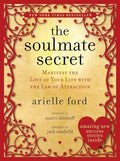 The Soulmate Secret: Manifest the Love of Your Life with the Law of Attraction - Paperback