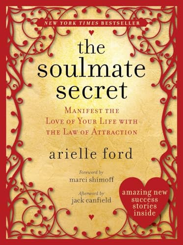 The Soulmate Secret: Manifest the Love of Your Life with the Law of Attraction - Paperback