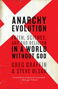 Anarchy Evolution: Faith, Science, and Bad Religion in a World Without God - Paperback