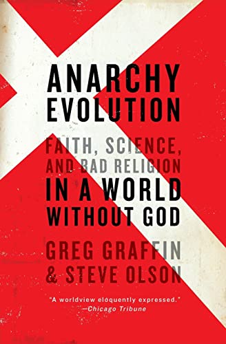Anarchy Evolution: Faith, Science, and Bad Religion in a World Without God - Paperback