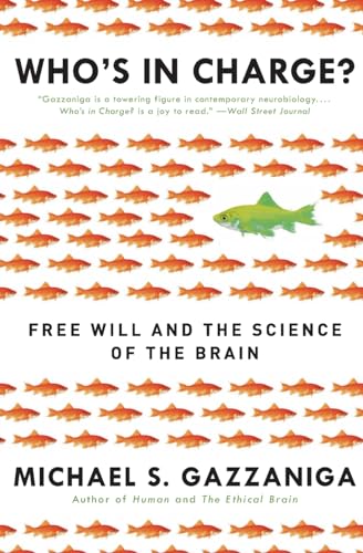 Who's in Charge?: Free Will and the Science of the Brain - Paperback