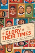 The Glory of Their Times - Paperback