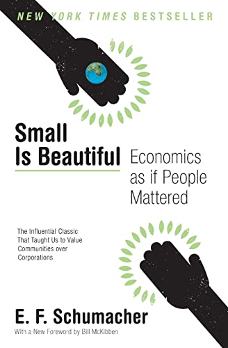 Small Is Beautiful: Economics as If People Mattered - Paperback