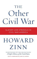 The Other Civil War: Slavery and Struggle in Civil War America - Paperback