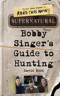 Supernatural: Bobby Singer's Guide to Hunting - Paperback