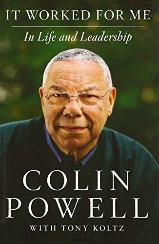 It Worked for Me: In Life and Leadership - Hardcover