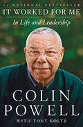 It Worked for Me: In Life and Leadership - Paperback