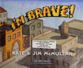 I'm Brave! - Hardcover